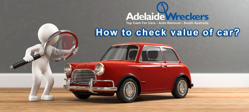 How to Check for the Correct Value of Your Car?